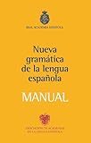 Nueva Gramatica Lengua Española MANUAL (Spanish Edition)