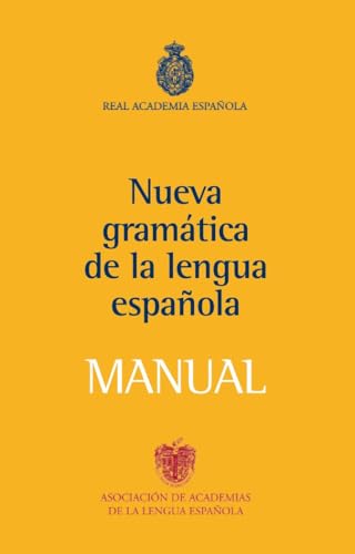 Manual de la Nueva Gramática de la lengua española: 1 (NUEVAS OBRAS REAL ACADEMIA)