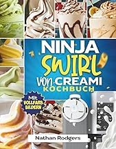 Inside the Pages of Ebook Summary Ninja Swirl von Creami Kochbuch: Einfache und leckere Anf&auml;ngerrezepte f&uuml;r Softeis, Sorbets, Gelato und Milchshakes (German Edition) Complete Guide Kindle & Audio Preview Best Seller