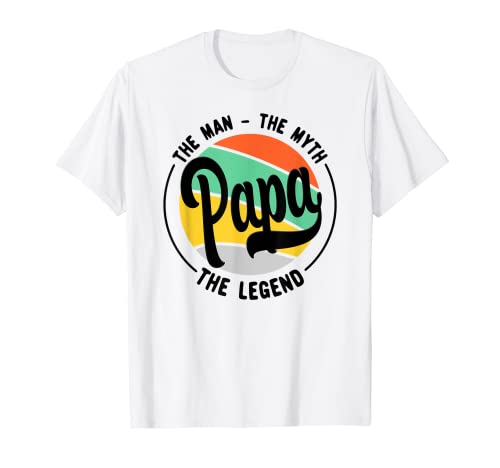 Man, Myth, Legend - Papa Design For Father's Day T-Shirt