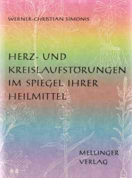 Herz- und Kreislaufstörungen im Spiegel ihrer Heilmittel