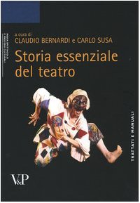 Storia essenziale del teatro Storia essenziale del teatro