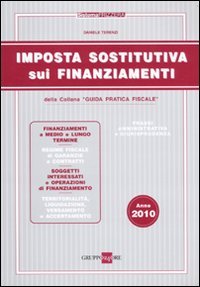 Imposta sostitutiva sui finanziamenti Imposta sostitutiva sui finanziamenti