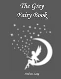 the grey fairy book: volume 12