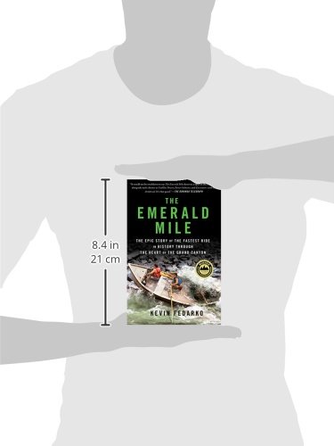 The Emerald Mile: The Epic Story Of The Fastest Ride In History Through The Heart Of The Grand Canyon #TOP2