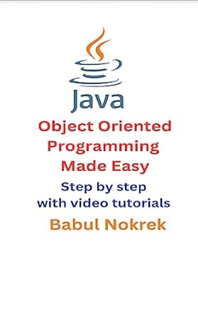 Amazon.com: Java Object Oriented Programming Made Easy: Step By Step ...