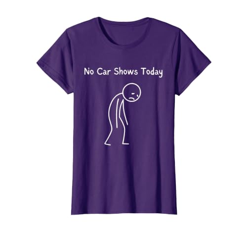 No Car Shows Today - Car Shows Lover Sad Stickman T-Shirt, Women, Purple, 3X-Large