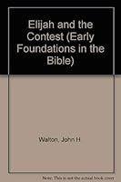 Elijah and the Contest (Early Foundations in the Bible) 1555130429 Book Cover