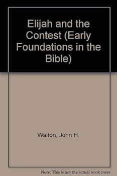 Paperback Elijah and the Contest (Early Foundations in the Bible) Book