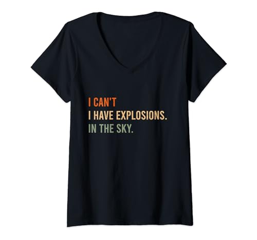 Photo de I Can't. I Have Explosions. In The Sky. Drôle de pyrotechnicien T-Shirt avec Col en V