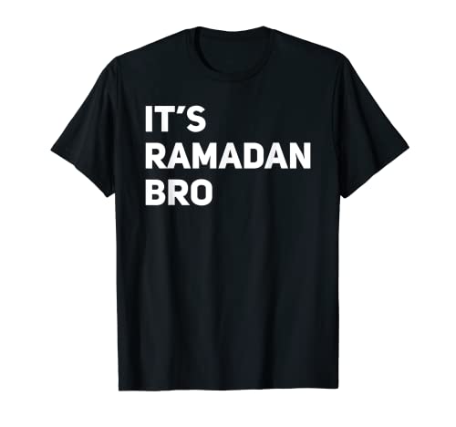 It's Ramadan Bro Islamic Fasting Mode Kareem Arabic Muslim T-Shirt