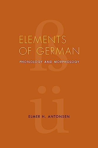 Elements of German: Phonology and Morphology (English Edition)