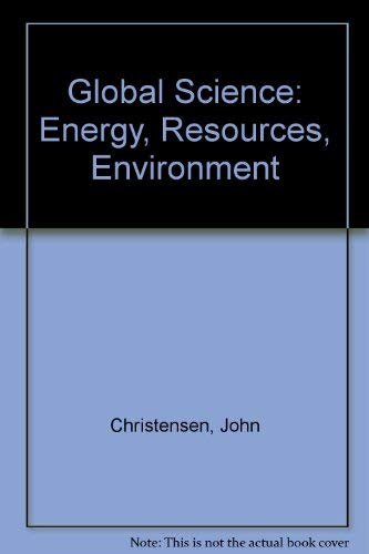 Global Science: Energy, Resources, Environment 0840346573 Book Cover