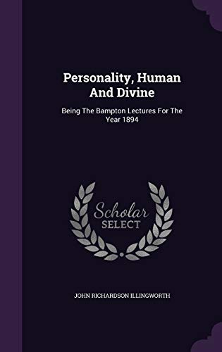 Personality, Human and Divine: Being the Bampto... 1343234204 Book Cover