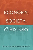 Economy, Society, and History 1610167341 Book Cover