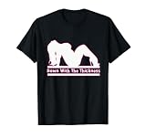 Down With The Thickness Funny Thick and proud T-Shirt