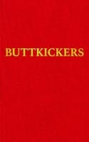 BUTTKICKERS: Twenty Ways to Leave Tobacco 098402395X Book Cover