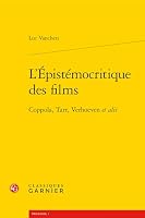 L'Epistemocritique Des Films: Coppola, Tarr, Verhoeven Et Alii 2406181995 Book Cover