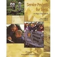 Service Projects for Teens: 20 Plans That Work 0937997773 Book Cover