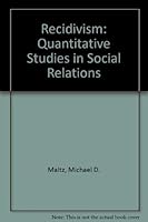Recidivism (Quantitative studies in social relations) 0124689809 Book Cover