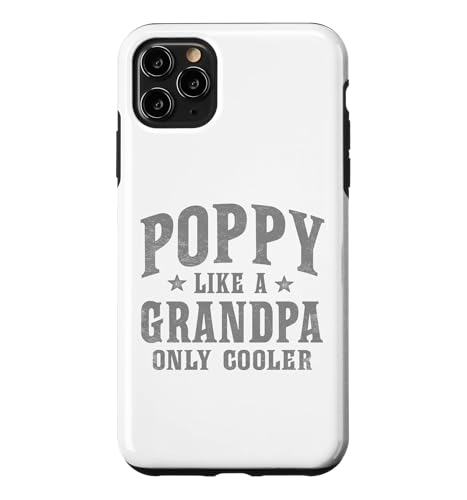 Poppy Like A Grandpa Only Cooler Funny �X�}�z�P�[�X iPhone 11 Pro Max �p