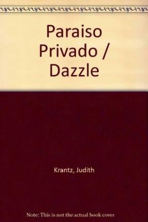 Paraiso Privado / Dazzle (Spanish Edition) [Spanish] 9500411229 Book Cover