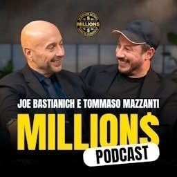 Million$ podcast Podcast Por Joe Bastianich e Tommaso Mazzanti – Corax arte de portada