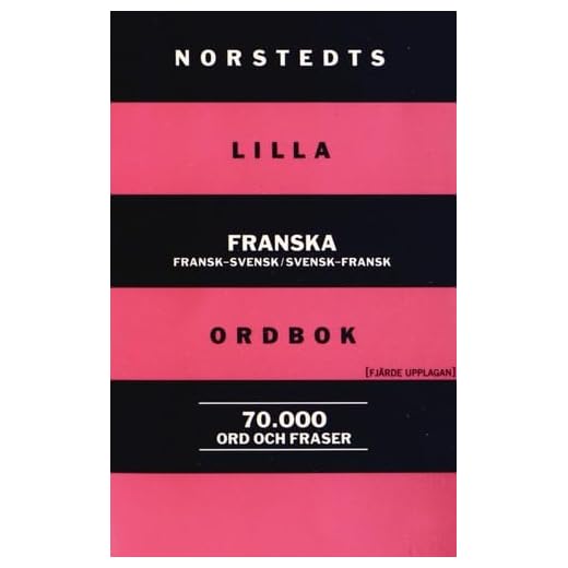 Norstedts lilla franska ordbook: Dictionnaire français-suédois et suédois-français