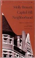 Molly Brown's Capitol Hill Neighborhood (Historic Denver Guides) 0914248170 Book Cover