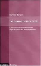 Scaricare Le nuove democrazie. I processi di democratizzazione dopo la caduta del Muro di Berlino pdf gratis