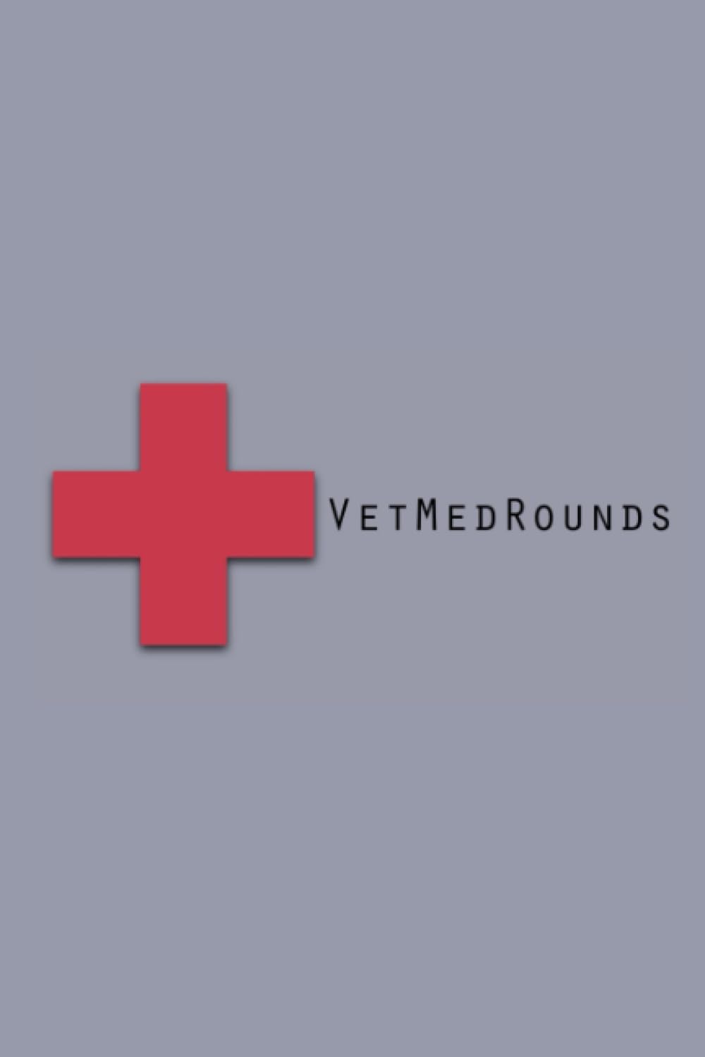 VetMedRounds Rounding Book (VetMedRounds Rounding Books)