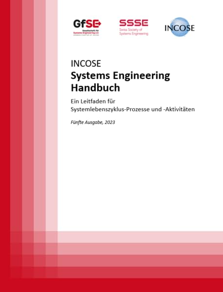 INCOSE Systems Engineering Handbuch: Ein Leitfaden für Systemlebenszyklus-Prozesse und -Aktivitäten