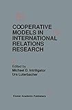 Cooperative Models in International Relations Research