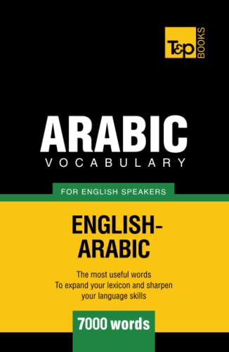 Arabic Vocabulary For English Speakers - 7000 Words (American English Collection)