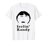 Feelin' Randy Joke Funny T-Shirt T-Shirt