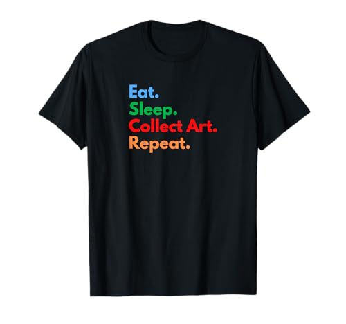 Eat Sleep Collect Art Repeat �A�[�g�R���N�^�[�∤�D�ƌ��� T�V���c