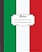 Italian Composition Notebook College Ruled: Writer's Notebook for Schools, Teachers, Offices, Students (8x10) Italian Flag, Perfect Bound, 110 Pages (Language Learning Composition Book)