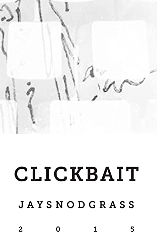 Clickbait 1508931062 Book Cover
