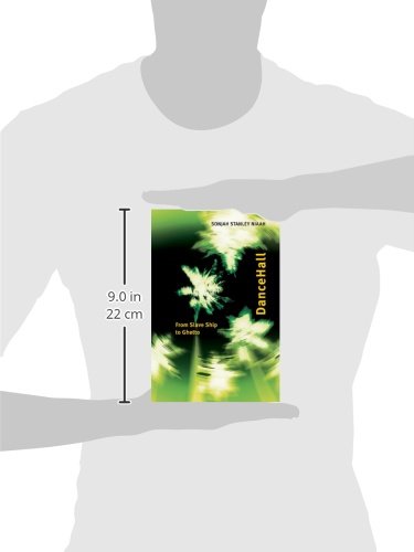 Dancehall: From Slave Ship To Ghetto (African And Diasporic Cultural Studies) #TOP2