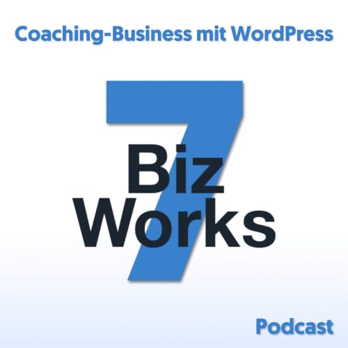 『7BizWorks &ndash; Deine eigene Coaching-Plattform mit WordPress』のカバーアート