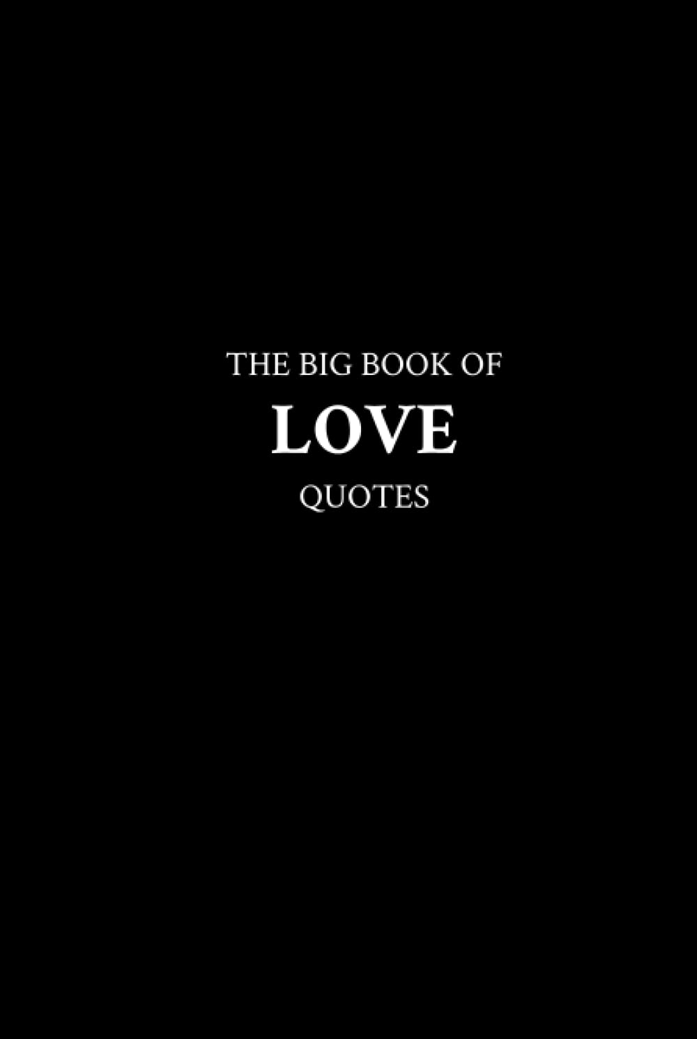The Big Book of Love Quotes      Hardcover – February 28, 2023