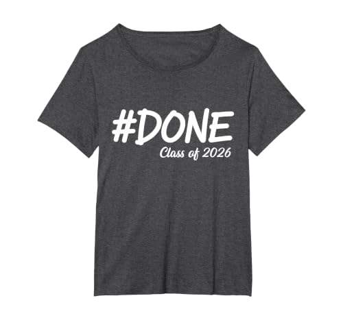 Done Class of 2026 Senior Graduation 2026 Last Day of School T-Shirt, Women's Plus, Dark Heather Grey, 3X