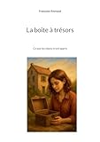  La boîte à trésors: Ce que les objets m\'ont appris