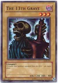 level 13 yugioh cards Yu-Gi-Oh! - The 13th Grave (LOB-014) - Legend of Blue Eyes White Dragon - 1st Edition You will receive the Unlimited Edition version of this card. Didn't know we had rank