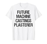 Future Machine Castings Plâtre T-Shirt