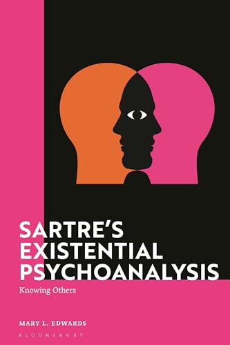 Sartre’s Existential Psychoanalysis: Knowing Others view 2