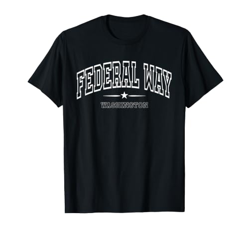 Federal Way Washington WA Sport Athletic Women Men T-Shirt