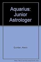 Aquarius January 22-February 19: Junior Astrologer 0836227344 Book Cover
