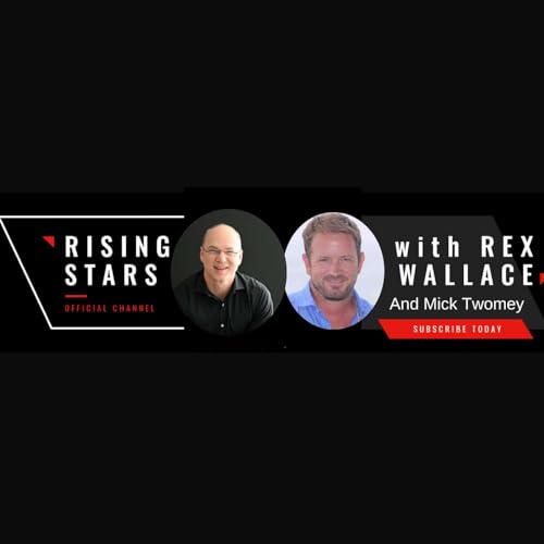 Rising Stars With Rex Wallace and Mick Twomey cover art