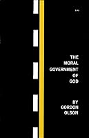 The moral government of God 0966459725 Book Cover
